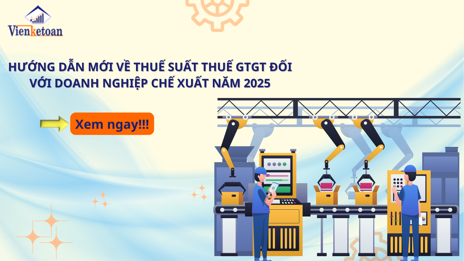 Hướng Dẫn Mới Về Thuế Suất Thuế GTGT Đối Với Doanh Nghiệp Chế Xuất Năm 2025 Hướng Dẫn Mới Về Thuế Suất Thuế GTGT Đối Với Doanh Nghiệp Chế Xuất Năm 2025